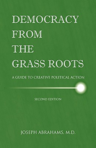 Knjiga Democracy from the Grassroots Joseph Abrahams