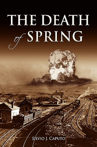 Книга Death of Spring Silvio J Caputo