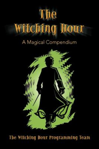 Carte Witching Hour The Witching Hour Programming Team