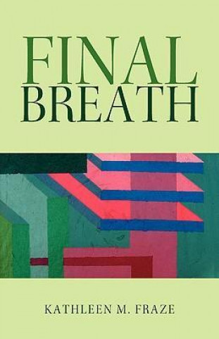 Book Final Breath Kathleen M Fraze
