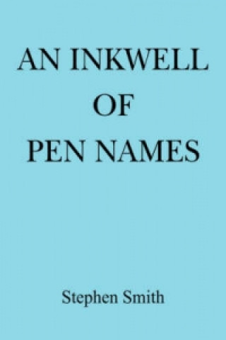 Buch Inkwell of Pen Names Stephen Smith