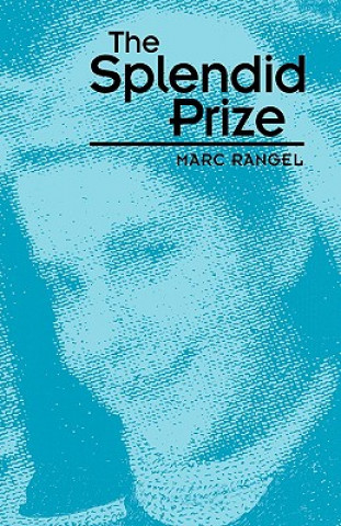 Kniha Splendid Prize Marc Rangel