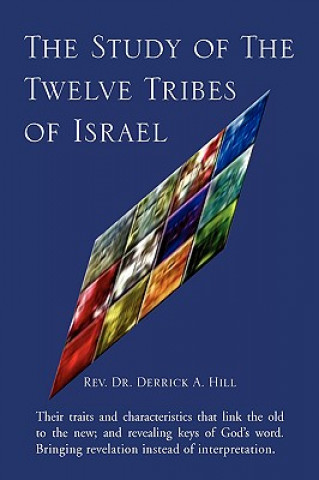 Carte Study of The Twelve Tribes of Israel Rev Dr Derrick a Hill
