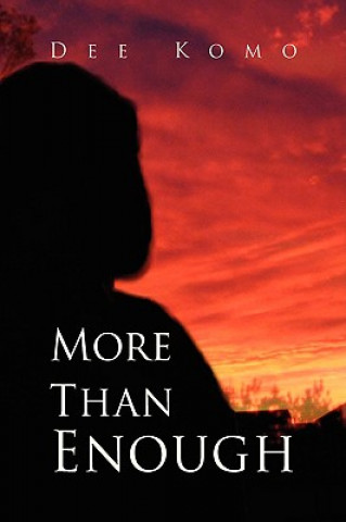 Книга More Than Enough Dee Komo