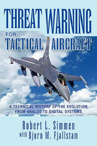 Könyv Threat Warning for Tactical Aircraft Robert L with Fjallstam Bjorn Simmen