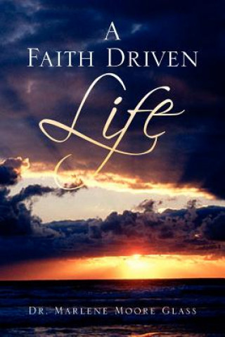 Könyv Faith Driven Life Glass