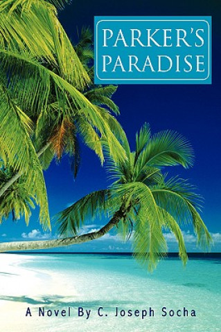 Libro Parker's Paradise C Joseph Socha