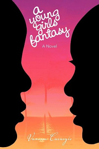Book Young Girl's Fantasy Vanessa Carnegie