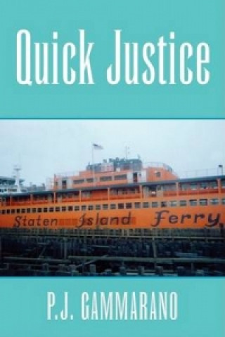 Knjiga Quick Justice P J Gammarano
