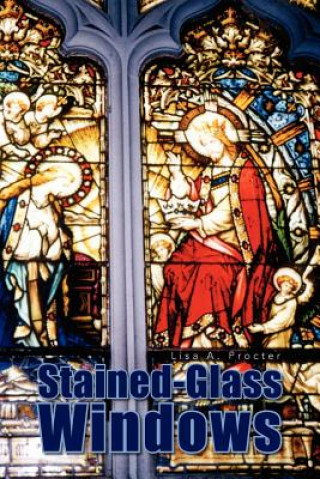 Book Stained-Glass Windows Lisa A Procter