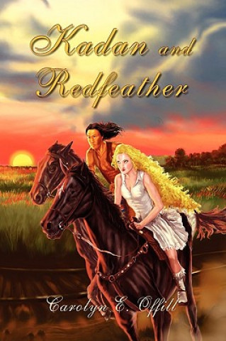 Livro Kadan and Redfeather Carolyn E Offill