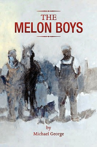 Kniha Melon Boys Michael George