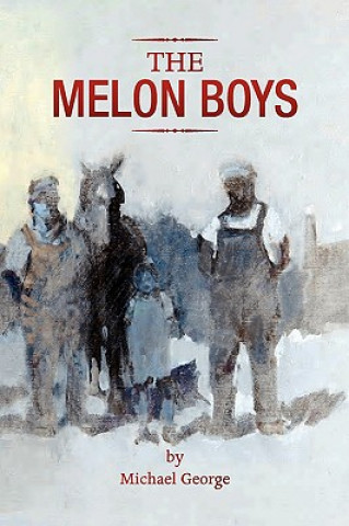 Livre Melon Boys Michael George