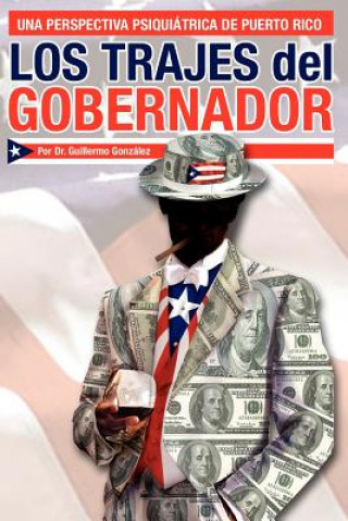 Kniha Los Trajes del Gobernador Gonzalez