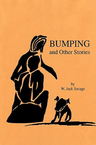Carte Bumping and Other Stories W Jack Savage