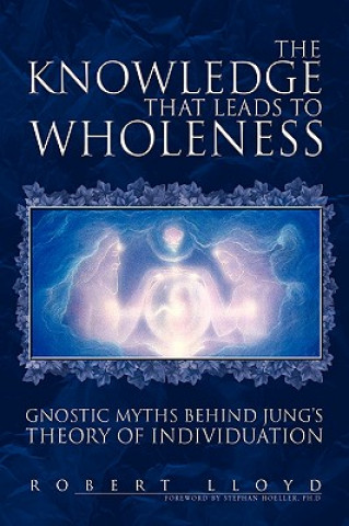 Książka Knowledge that Leads to Wholeness Robert Lloyd