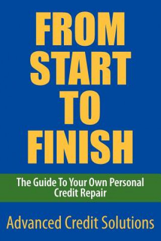 Книга From Start to Finish Advanced Credit Solutions