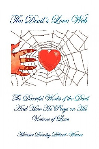 Knjiga Devil's Love Web Minister Dorothy Dillard-Weaver