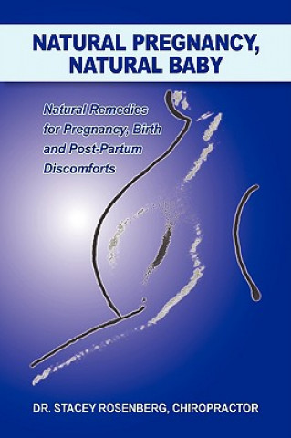 Knjiga Natural Pregnancy, Natural Baby Stacey Rosenberg