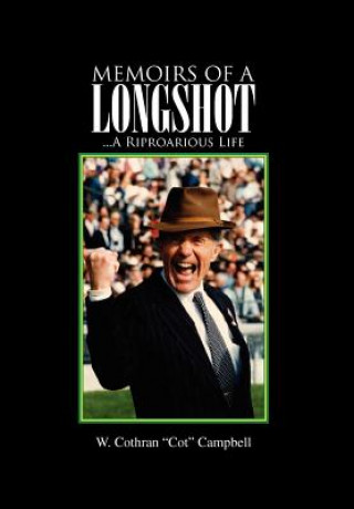 Carte Memoirs of a Longshot W Cothran "Cot" Campbell