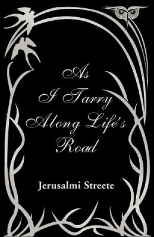 Carte As I Tarry Along Life's Road Jerusalmi Streete