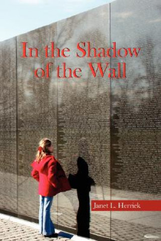 Kniha In the Shadow of the Wall Janet L Herrick
