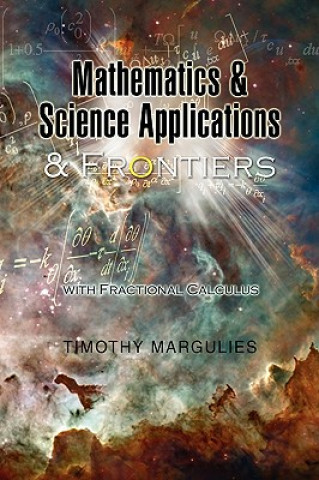 Carte Mathematics and Science Applications and Frontiers Timothy Margulies
