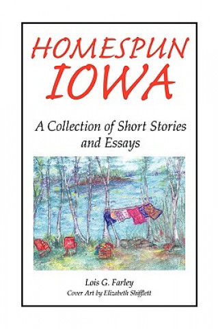 Carte Homespun Iowa Lois G Farley