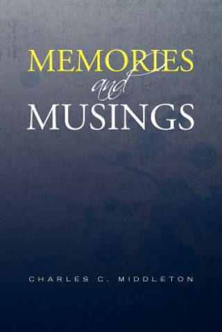 Kniha Memories and Musings Charles C Middleton
