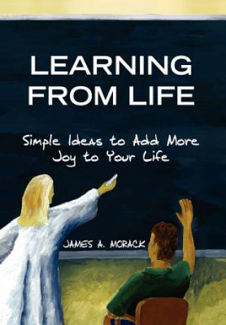Buch Learning from Life James A Morack