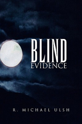 Βιβλίο Blind Evidence R Michael Ulsh