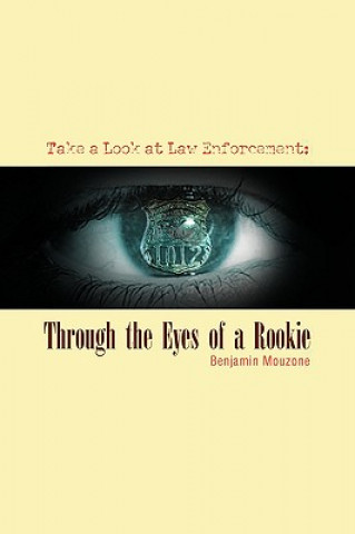 Knjiga Through the Eyes of a Rookie Benjamin Mouzone