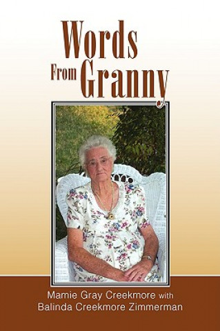 Książka Words from Granny Mamie Adeline Gray Creekmore