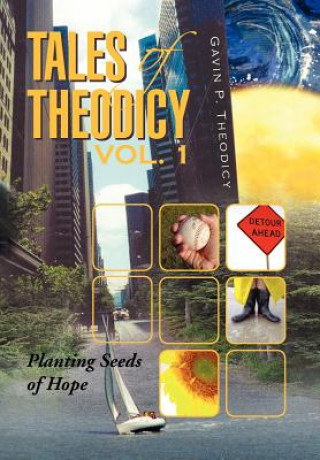 Книга Tales of Theodicy Vol. 1 Gavin P Theodicy