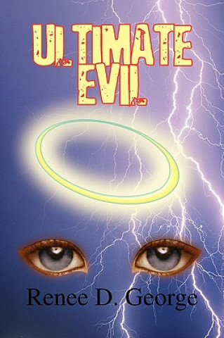 Knjiga Ultimate Evil Renee D George