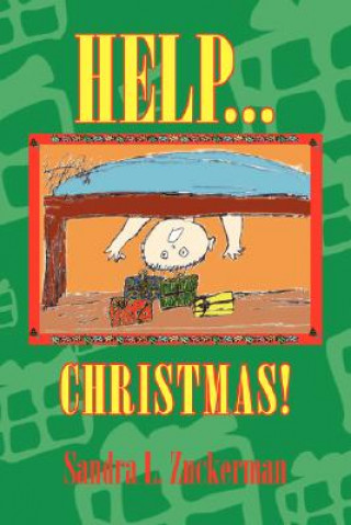 Kniha Help...Christmas! Sandra L Zuckerman