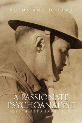 Knjiga Passionate Psychoanalyst Joseph M D Abrahams