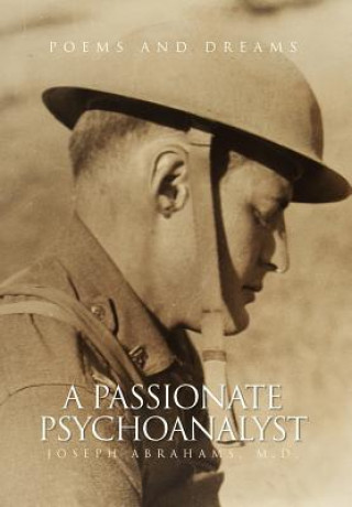 Knjiga Passionate Psychoanalyst Joseph M D Abrahams