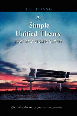 Carte Simple Unified Theory H C Huang