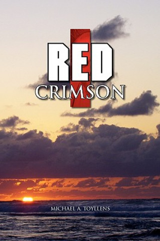Könyv Red Crimson Michael A Toyllens