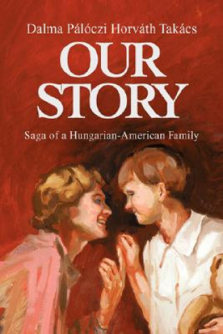 Buch Our Story Dalma Takacs