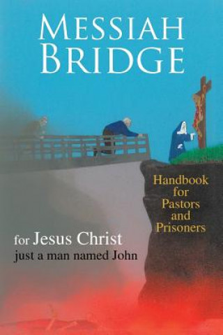 Carte Messiah Bridge Just a Man Named John