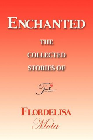 Knjiga Enchanted Flordelisa Mota