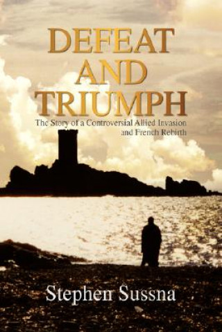 Carte Defeat and Triumph Stephen Sussna