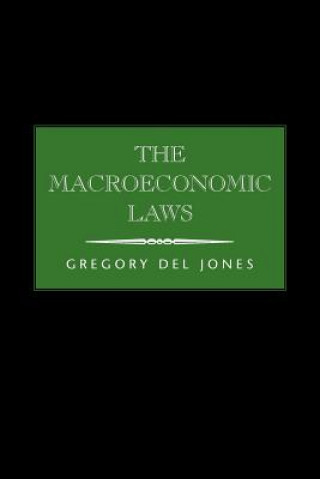 Kniha Macroeconomic Laws Gregory del Jones