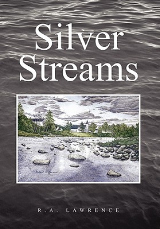 Kniha Silver Streams R a Lawrence