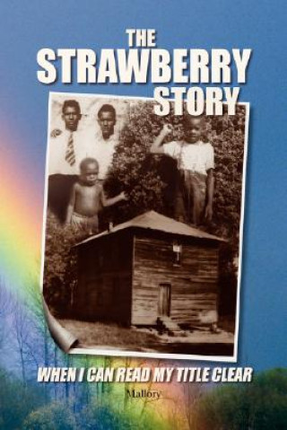 Livre Strawberry Story Willie H Mallory