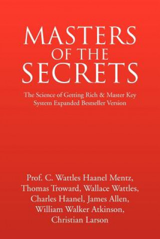 Knjiga Masters of the Secrets Prof Carlson Wattles Haanel Tho Mentz