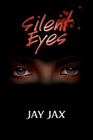 Könyv Silent Eyes Jay Jax