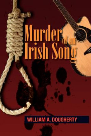 Kniha Murder of an Irish Song William A Dougherty